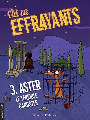 cover image of Aster, le terrible gangster